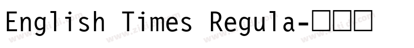 English Times Regula字体转换